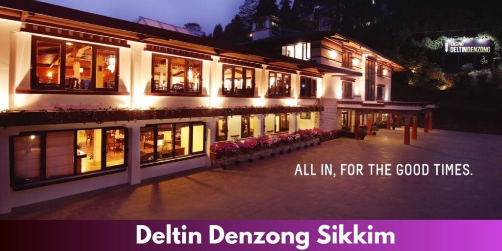 Deltin Denzong Sikkim